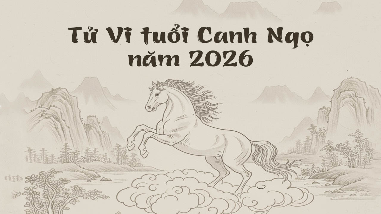 Tử Vi tuổi Canh Ngọ năm 2026 chủ sự tiền đồ khởi sắc, quý nhân phù trợ