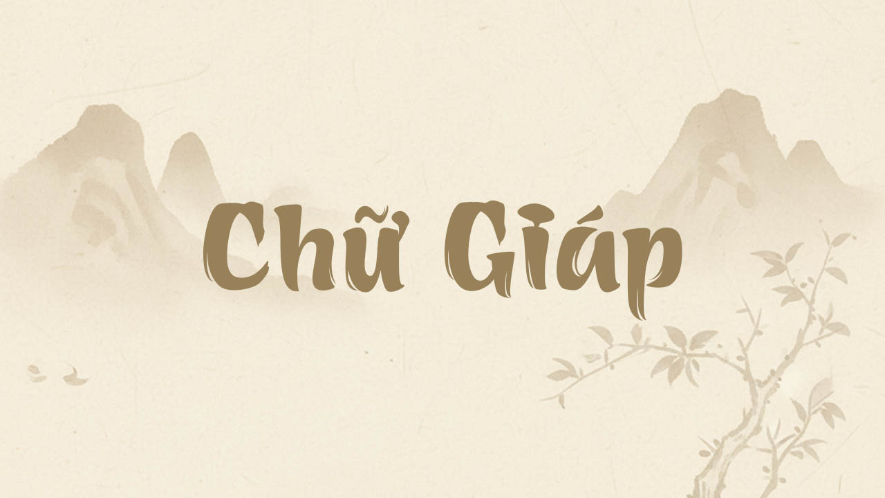 Chữ Giáp trong Tử Vi chủ sự ý chí vươn lên, kiên cường, tham vọng
