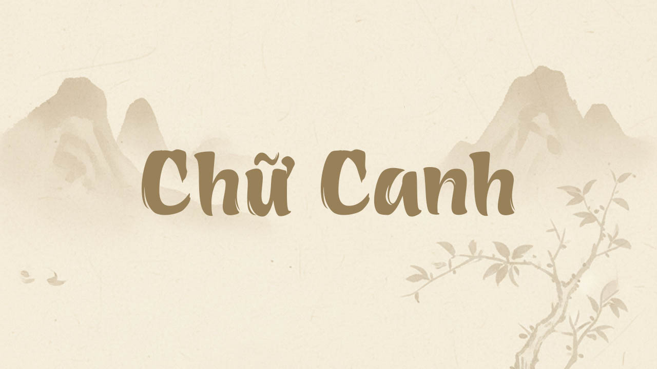 Chữ Canh trong Tử Vi mang lại sự mạnh mẽ, ý chí kiên cường, trung hậu